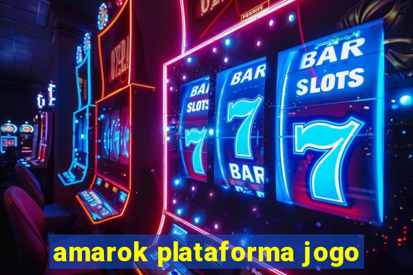 amarok plataforma jogo